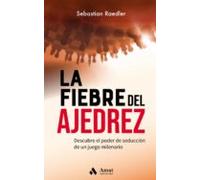 La Fiebre Del Ajedrez (ebook)