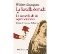 La Fierecilla Domada; La Comedia De Las Equivocaciones