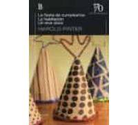 La Fiesta De Cumpleaños / La Habitación / Un Leve Dolor