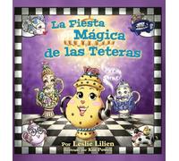 La Fiesta Mágica de las Teteras