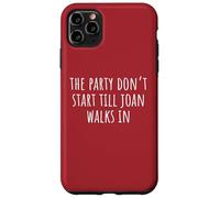 La Fiesta no Empieza hasta Que Joan entra Carcasa para iPhone 11 Pro MAX