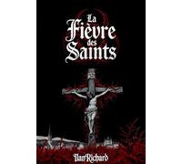 La Fièvre des Saints