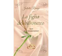 La figlia del baronetto: Vol.9 serie "Complementari"