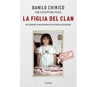 La figlia del Clan. Un cognome da nascondere un destino da riscrivere (Original Tascabili Piemme)