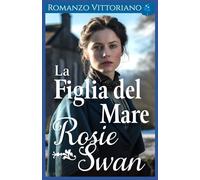 La Figlia del Mare: Romanzo Vittoriano
