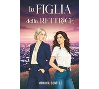 La figlia della rettrice: 1 (Rettrice Morley)
