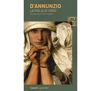 La figlia di Iorio (I grandi libri)