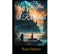 La Figlia di Rhazmar: Ossa e Ceneri