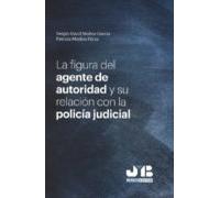 La Figura Del Agente De Autoridad Y Su Relación Con La Policía Judicia
