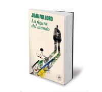 La figura del mundo / The Figure of The World: El Orden Secreto De Las Cosas