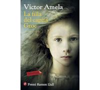 La filla del capità Groc: Premi Ramon Llull 2016 (LABUTXACA)