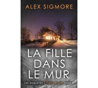La Fille dans le Mur (Les Enquêtes d'Emily Slate)