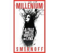 La fille dans les griffes du lynx: Millénium 8