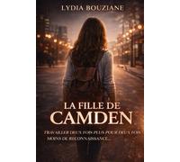 La fille de Camden: Travailler deux fois plus pour deux fois moins de reconnaissance...: 1
