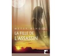 La Fille De Lassassin (harlequin Mira) (ebook)