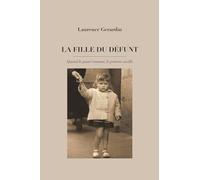 La Fille du Défunt: Quand le passé remonte, le présent vacille