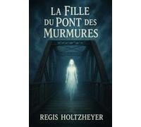 La Fille du Pont des Murmures