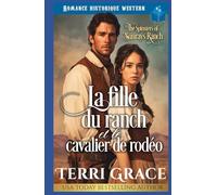 La fille du ranch et le cavalier de rodéo: Romance historique western (Les Demoiselles de Sunray Ranch)