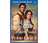 La fille du ranch et le cavalier de rodéo: Romance historique western (Les Demoiselles de Sunray Ranch)
