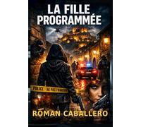 La Fille Programmée: Un thriller policier addictif: 2 (Les Innocents du Pouvoir)