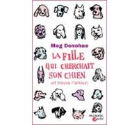 La Fille Qui Cherchait Son Chien (et Trouva Lamour) (ebook)
