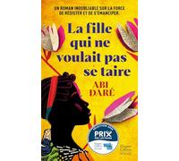La fille qui ne voulait pas se taire: Un roman inoubliable sur la force de résister et de s'émanciper