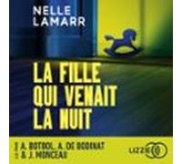 La Fille Qui Venait La Nuit (audiolibro)