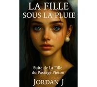La Fille Sous la Pluie: Suite de La Fille du Passage Piéton