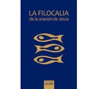 La Filocalia De La Oracion De Jesus