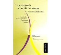 La Filosofia A Traves Del Espejo