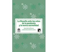 La filosofía ante los retos de la pandemia y la nueva normalidad: 356 (Investigación y Debate)