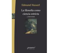 La filosofía como ciencia estricta (LA MATRIZ DEL PENSAMIENTO)