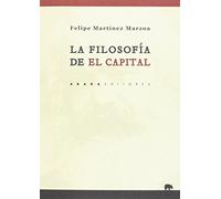 La filosofía de el capital (Lecturas de Filosofía)