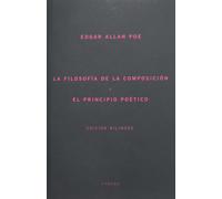 La filosofía de la composición / El cuervo / El principio poético (Edición bilingüe) | Edgar Allan Poe, José Luis Palomares