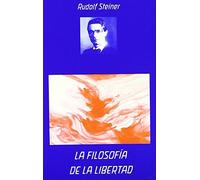 La filosofía de la libertad (SIN COLECCION)