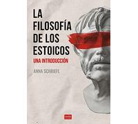 La filosofía de los estoicos: Una introducción (Ideas)