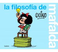 La filosofía de Mafalda | Quino