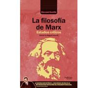 La filosofía de Marx: Estudios críticos (Análisis y crítica)