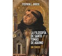 La filosofía de santo Tomás de Aquino: Un esbozo: 167 (Nuevo Ensayo)