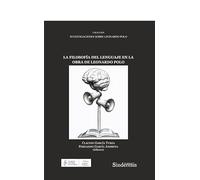 La filosofía del lenguaje en la obra de Leonardo Polo: 19 (Colección Investigaciones Sobre Leonardo Polo)