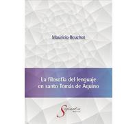 La filosofía del lenguaje en santo Tomás de Aquino / Mauricio Beuchot.
