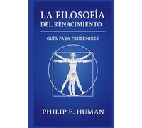 La Filosofía del Renacimiento: Guía para Profesores con Preguntas y Respuestas. (Guías de Estudio: Historia de la Filosofía.)