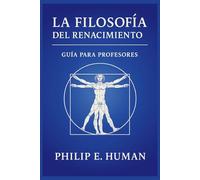 La Filosofía del Renacimiento: Guía para Profesores con Preguntas y Respuestas. (Guías de Estudio: Historia de la Filosofía.)