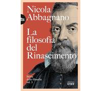 La filosofia del Rinascimento. Storia della filosofia (Vol. 3) (Biblioteca Utet)