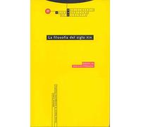 La Filosofía Del Siglo XIX- Volumen 23: Vol. 23 (Enciclopedia Iberoamericana de Filosofía)
