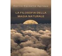 La Filosofia Della Magia Naturale (tradotto) (ebook)