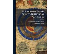La Filosofia Dello Spirito Di Giorgio G.F. Hegel