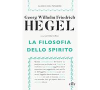La filosofia dello spirito. Nuova ediz. (Classici del pensiero)