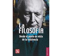 La Filosofia: Desde El Punto De Vista De La Existencia (Breviarios)
