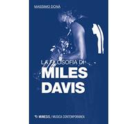 La filosofia di Miles Davis (Musica contemporanea)
